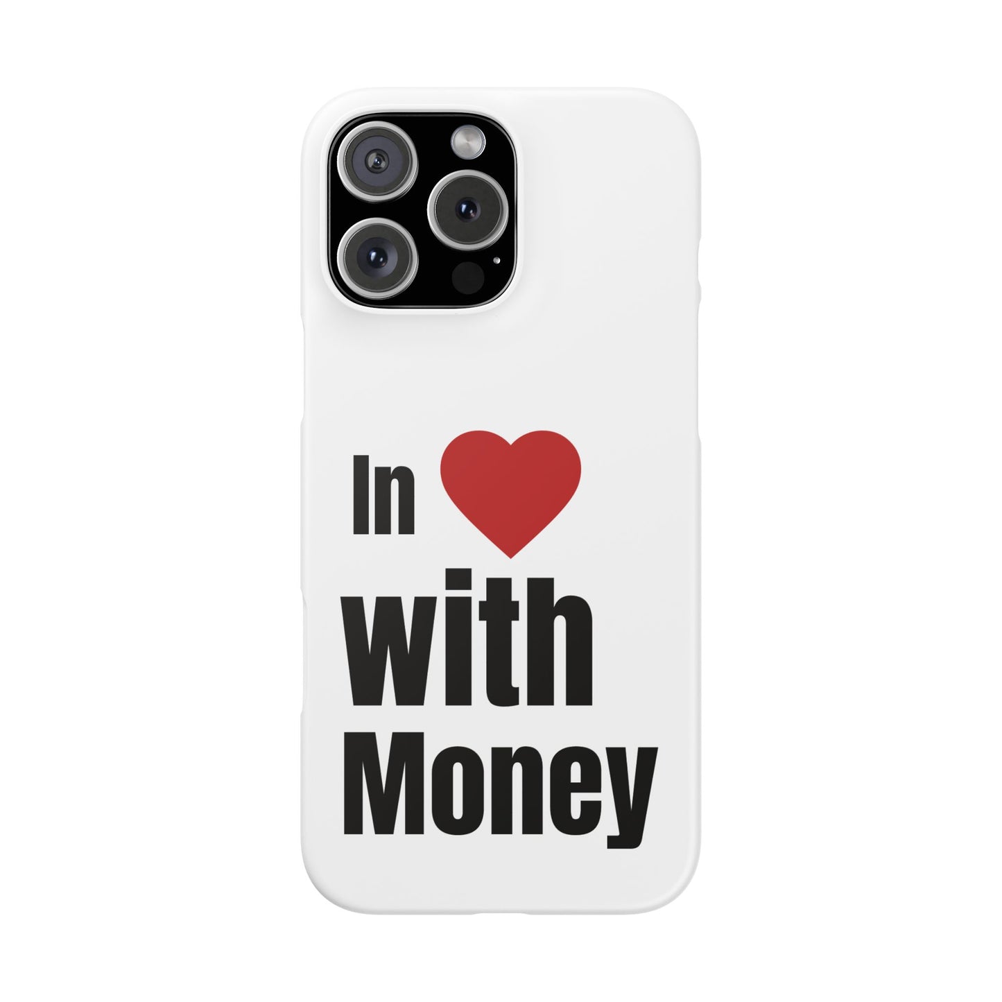 "In Love with Money" - Snap Case
