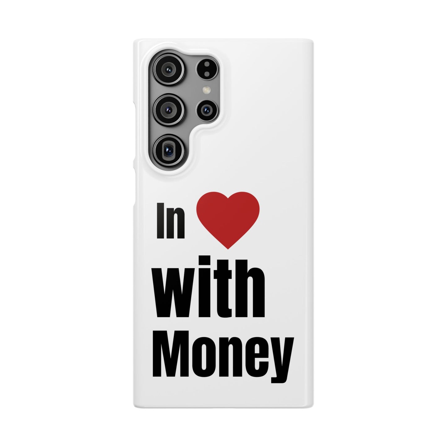 "In Love with Money" - Snap Case
