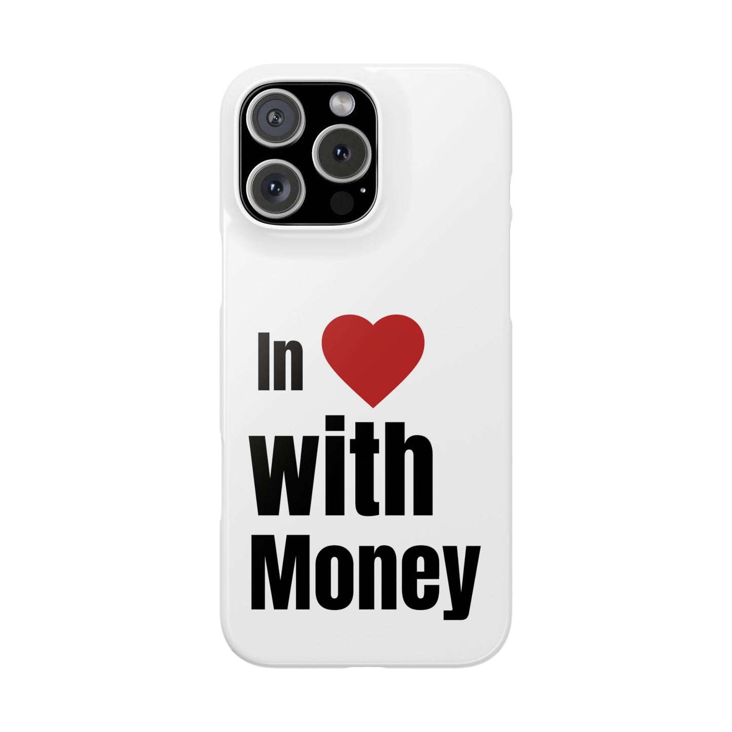 "In Love with Money" - Snap Case