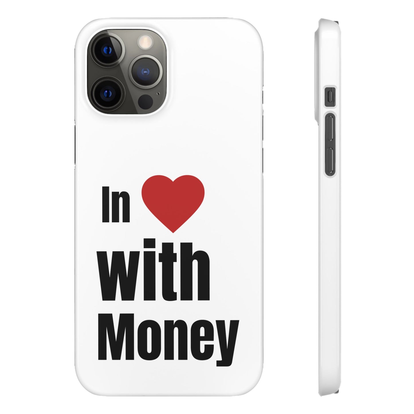 "In Love with Money" - Snap Case