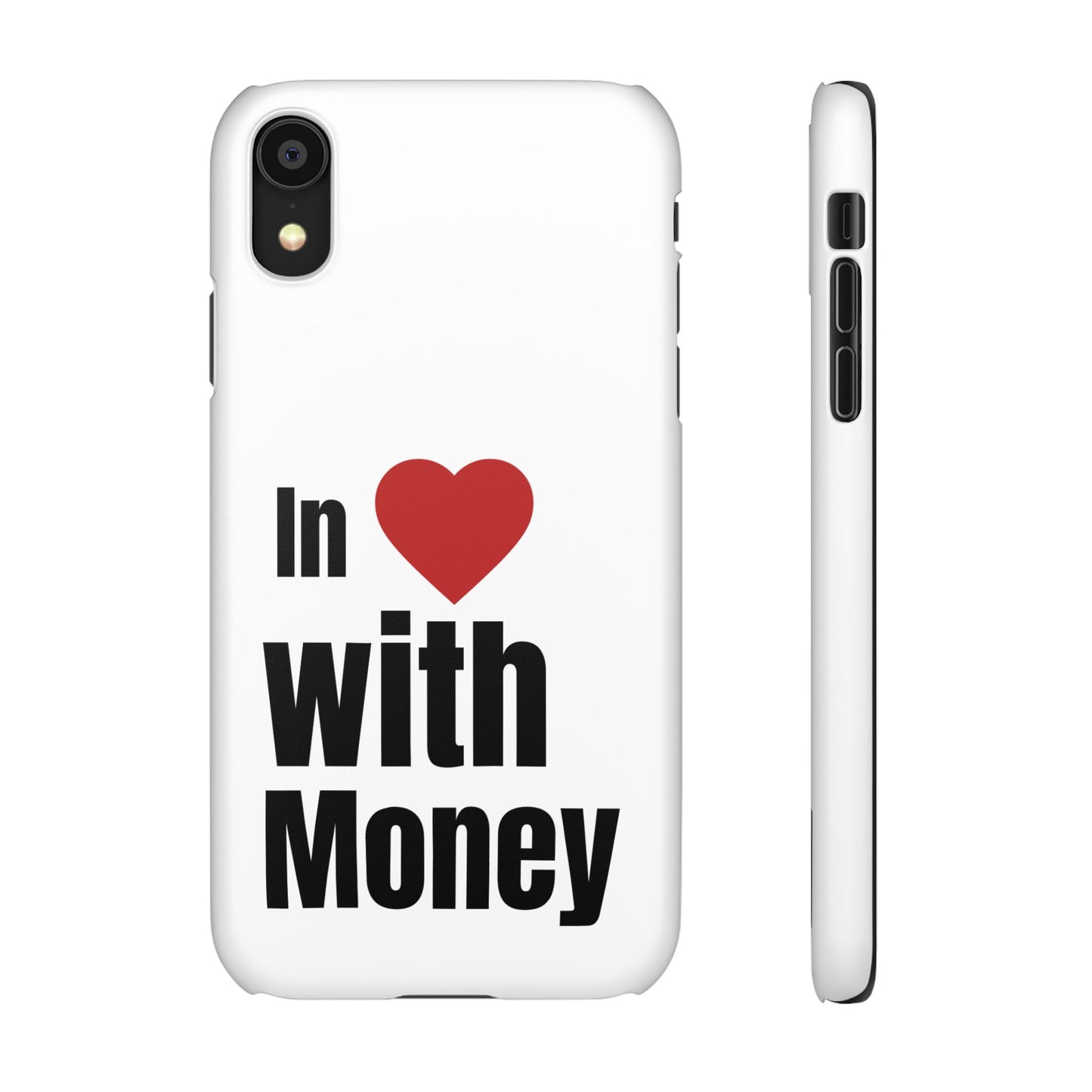 "In Love with Money" - Snap Case