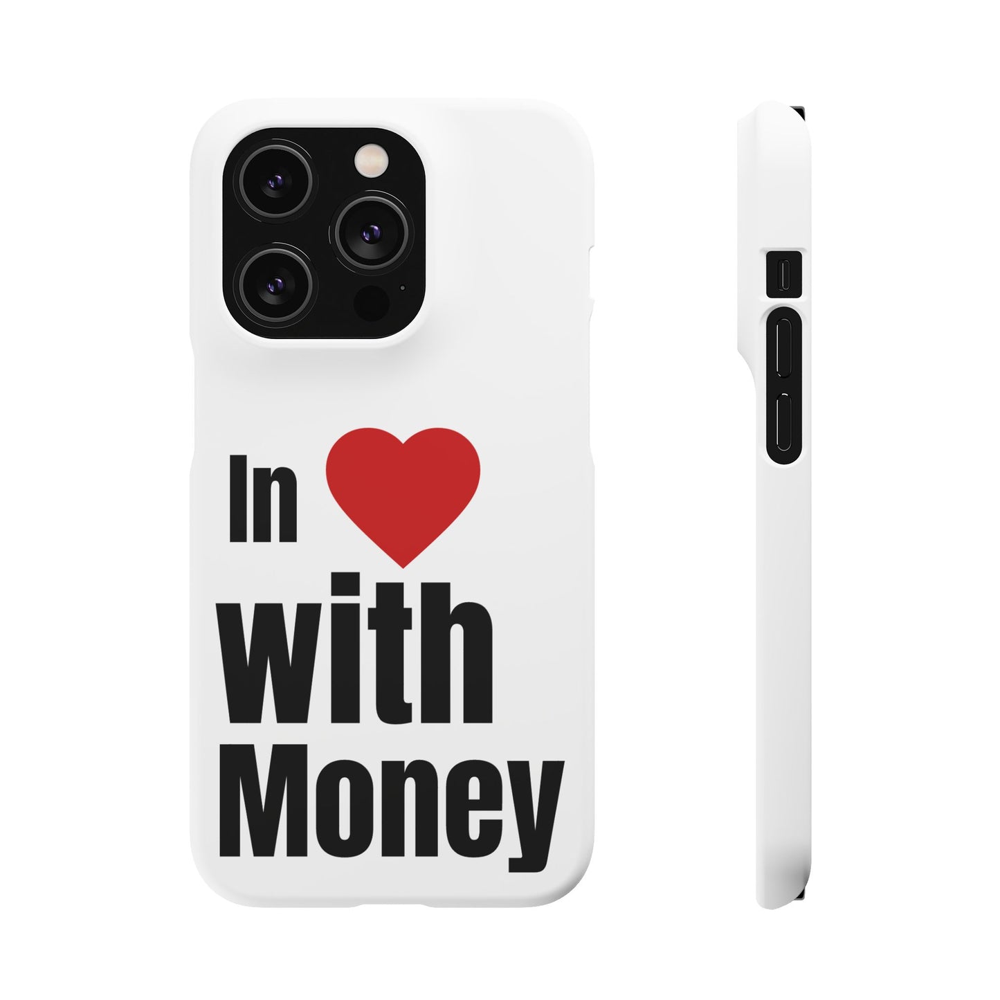 "In Love with Money" - Snap Case