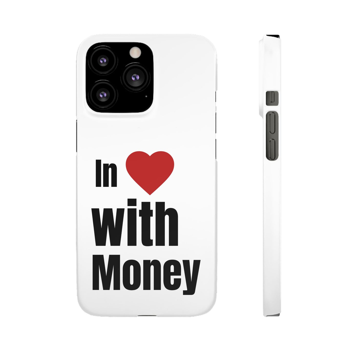 "In Love with Money" - Snap Case