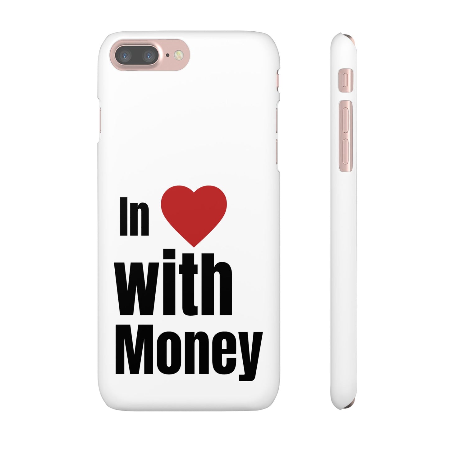 "In Love with Money" - Snap Case